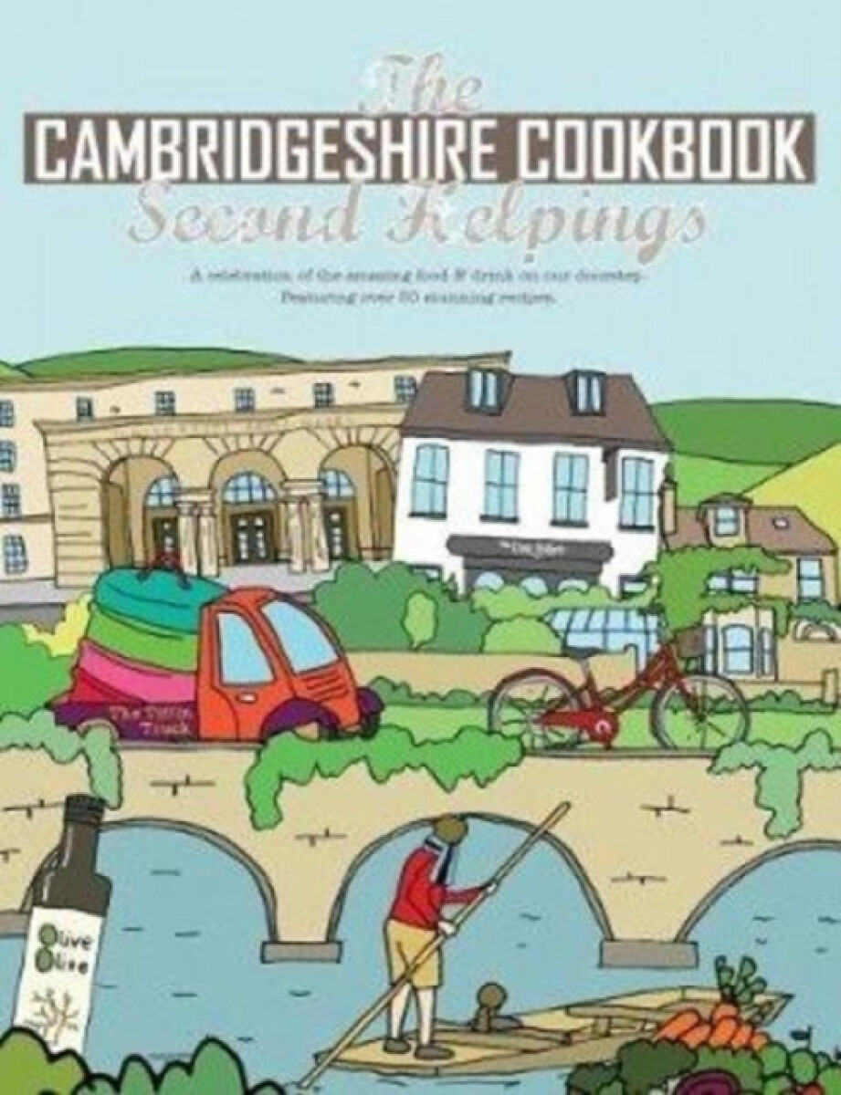 The Cambridgeshire Cookbook Second Helpings