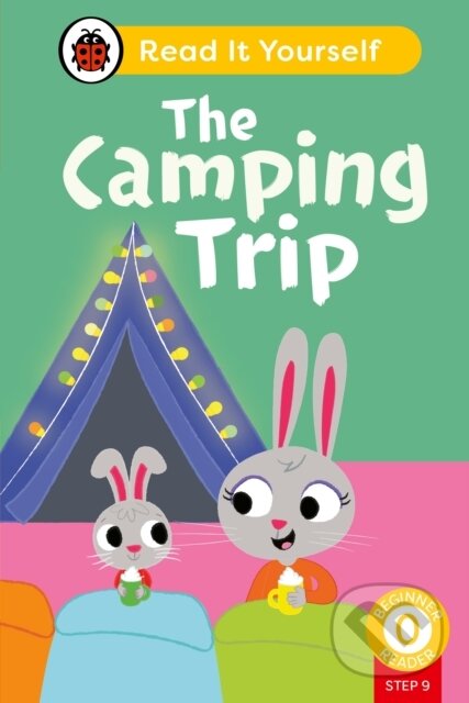 The Camping Trip (Phonics Step 9): Read It Yourself
