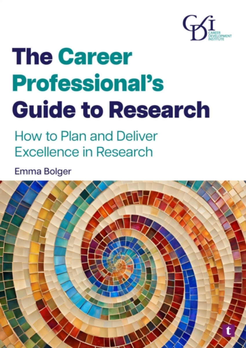 The Career Professionalâ€™s Guide to Research