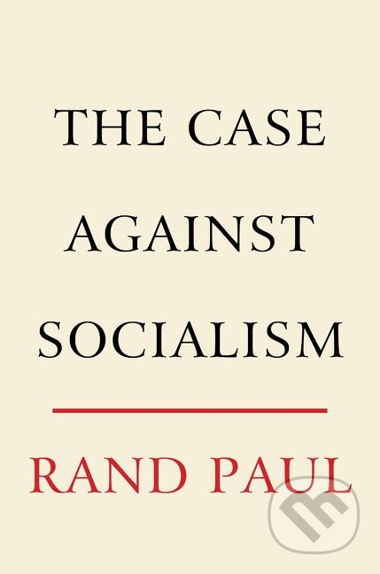 The Case Against Socialism