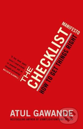 The Checklist Manifesto (How to Get Things Right)
