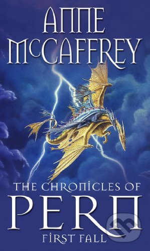 The Chronicles Of Pern: First Fall