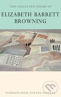 The Collected Poems of Elizabeth Barrett Browning
