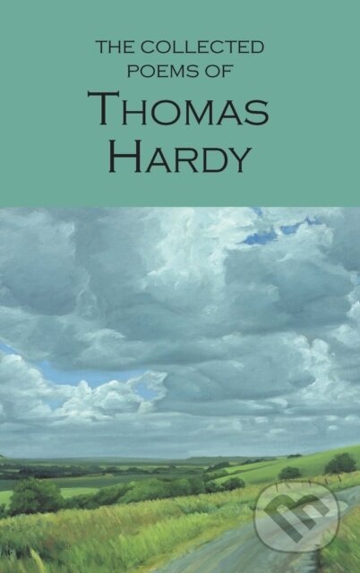 The Collected Poems of Thomas Hardy