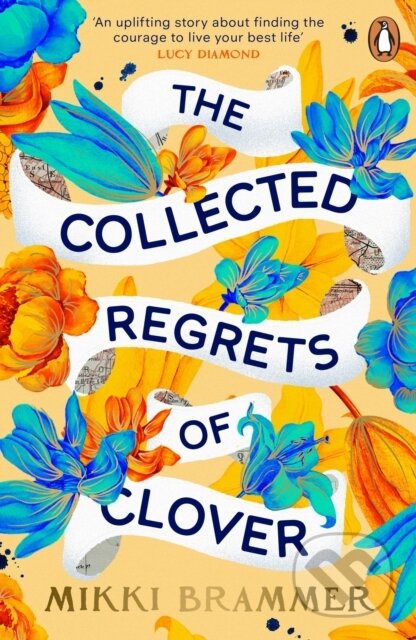 The Collected Regrets of Clover