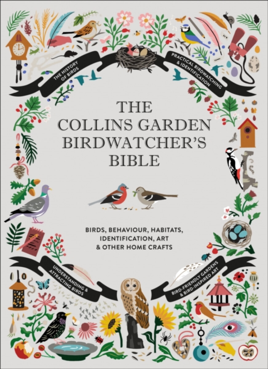 The Collins Garden Birdwatcherâ€™s Bible
