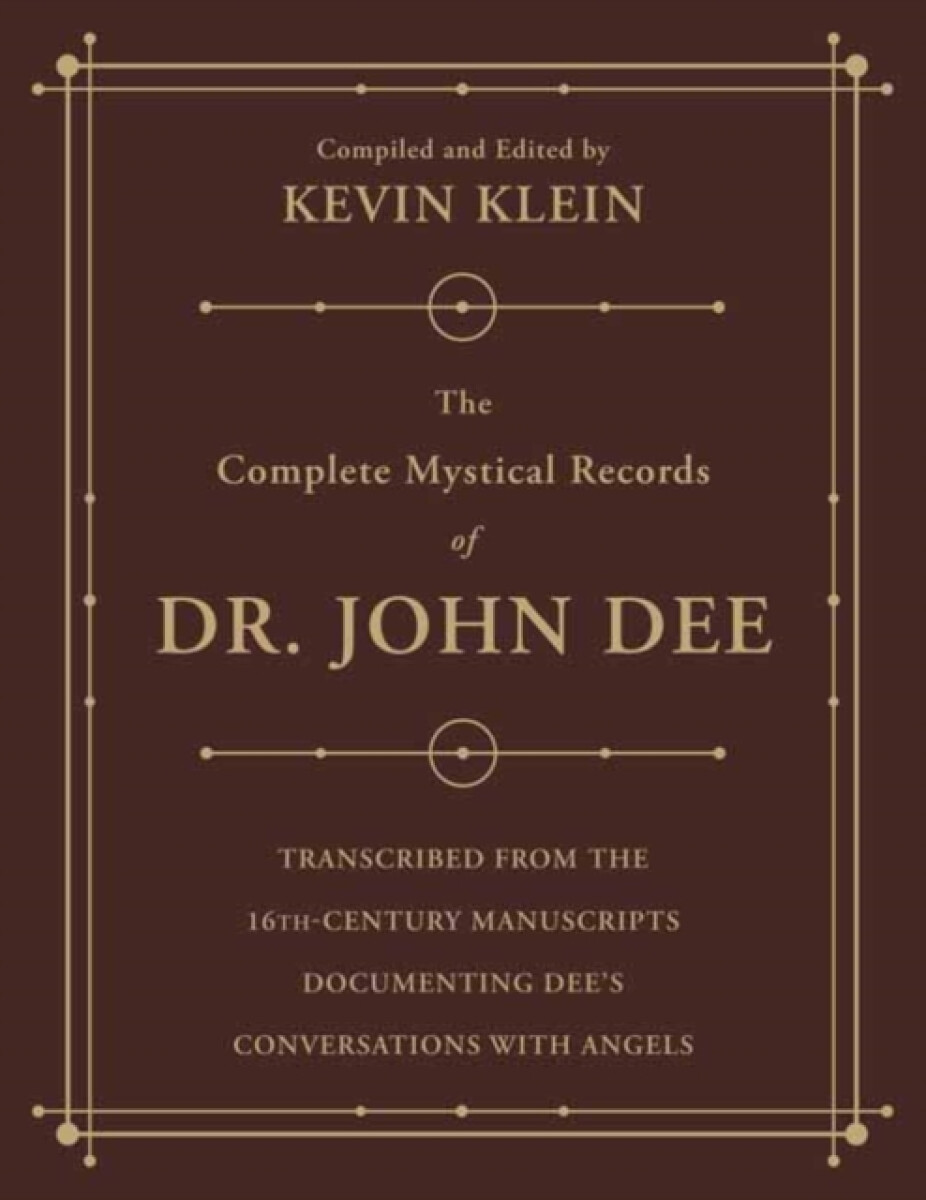 The Complete Mystical Records of Dr. John Dee (3-volume set)