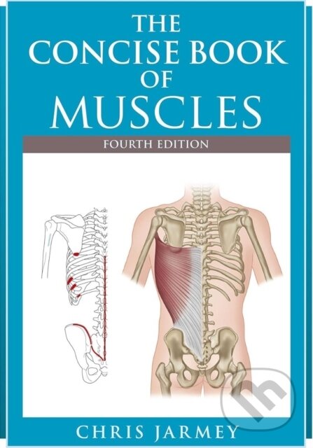 The Concise Book of Muscles Fourth Edition
