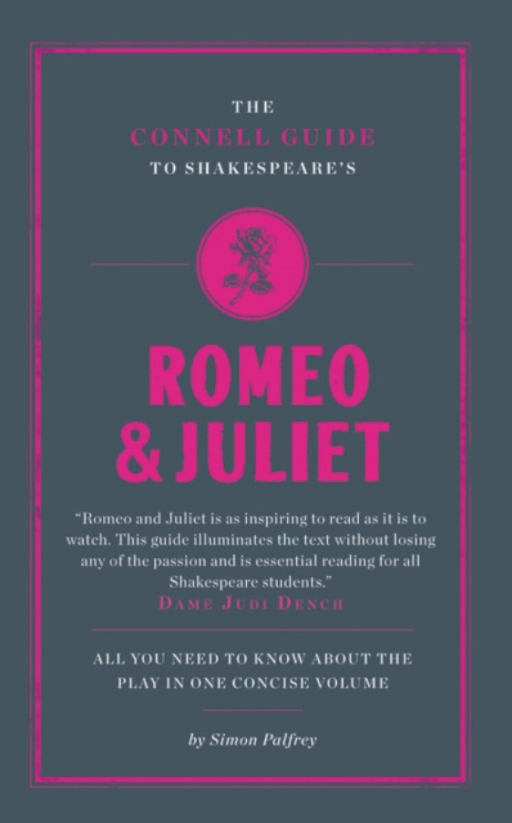 The Connell Guide To Shakespeare's Romeo and Juliet