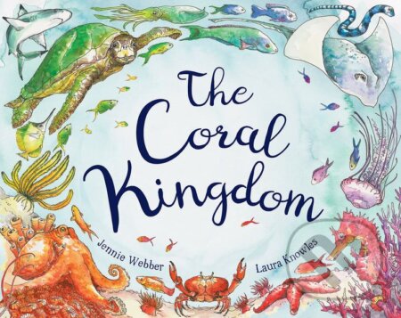 The Coral Kingdom