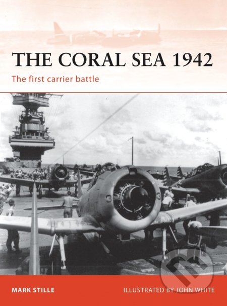 The Coral Sea 1942 (The first carrier battle)