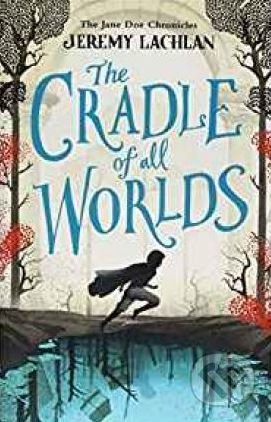 The Cradle of All Worlds