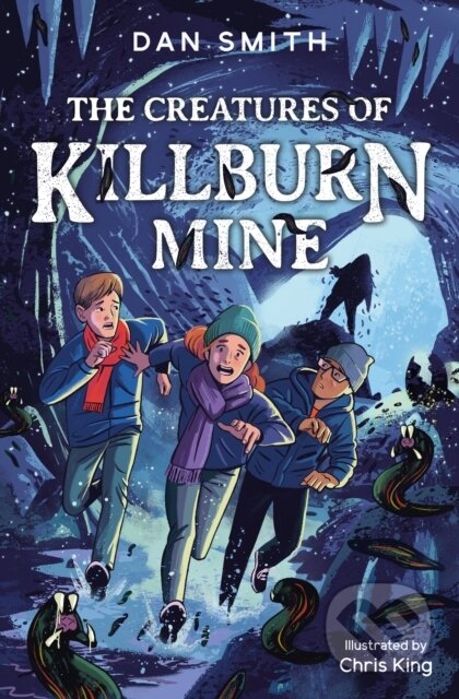 The Creatures of Killburn Mine