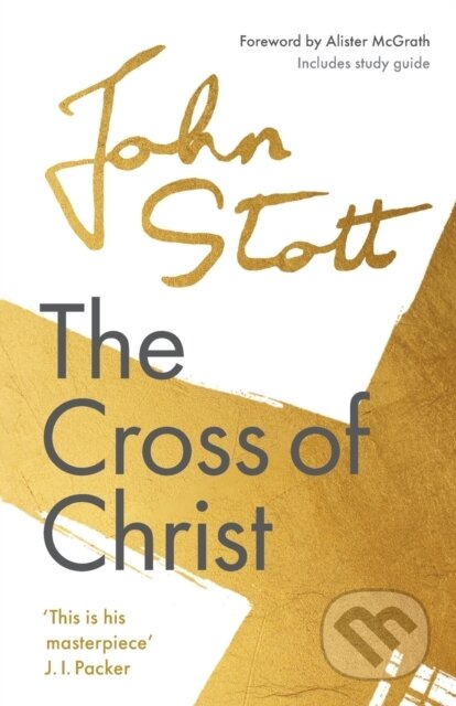 The Cross of Christ (With Study Guide)