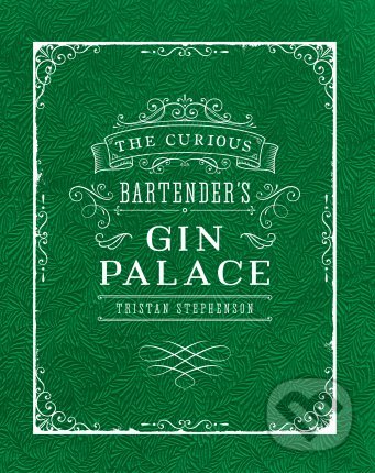 The Curious Bartender's Gin Palace