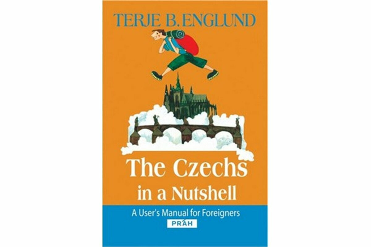 The Czechs in a Nutshell - Terje B. Englund