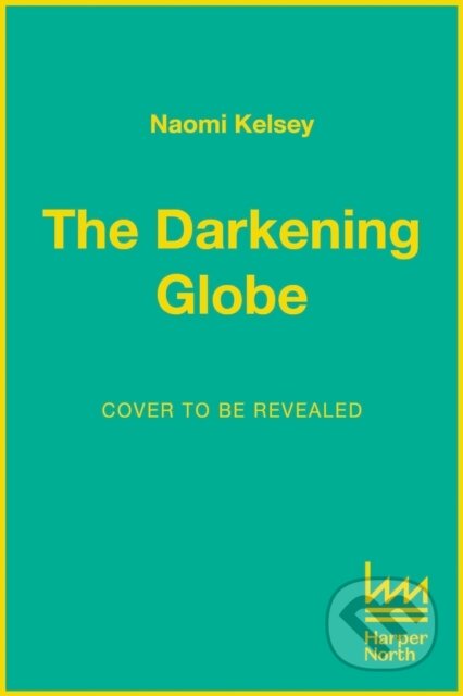 The Darkening Globe