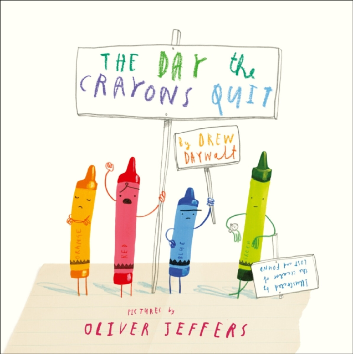 The Day the Crayons Quit - Oliver Jeffers, Drew Daywalt