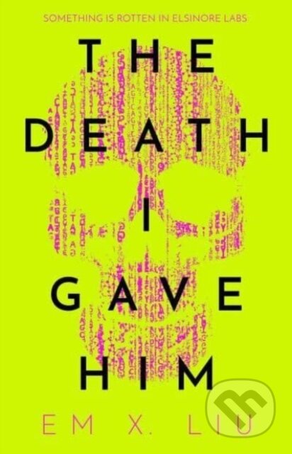 The Death I Gave Him