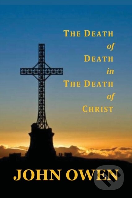 The Death of Death in the Death of Christ