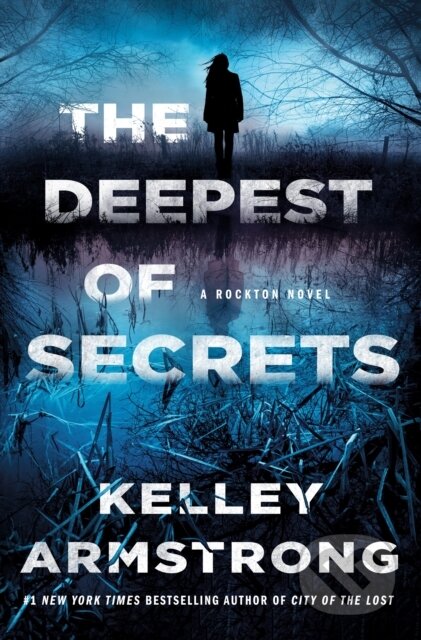 The Deepest of Secrets (A Rockton Novel)