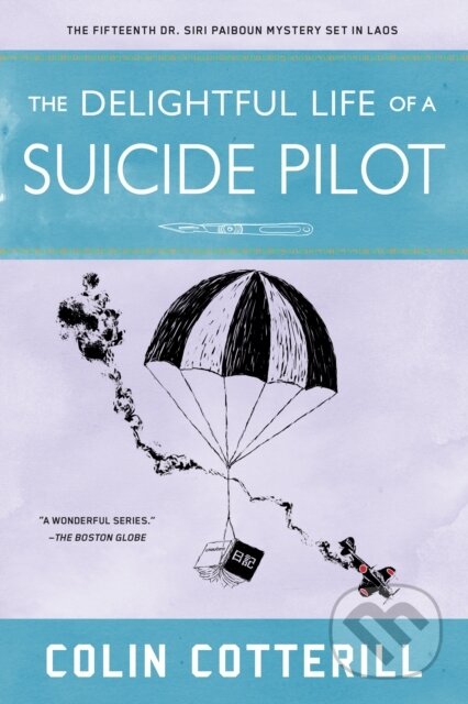 The Delightful Life Of A Suicide Pilot