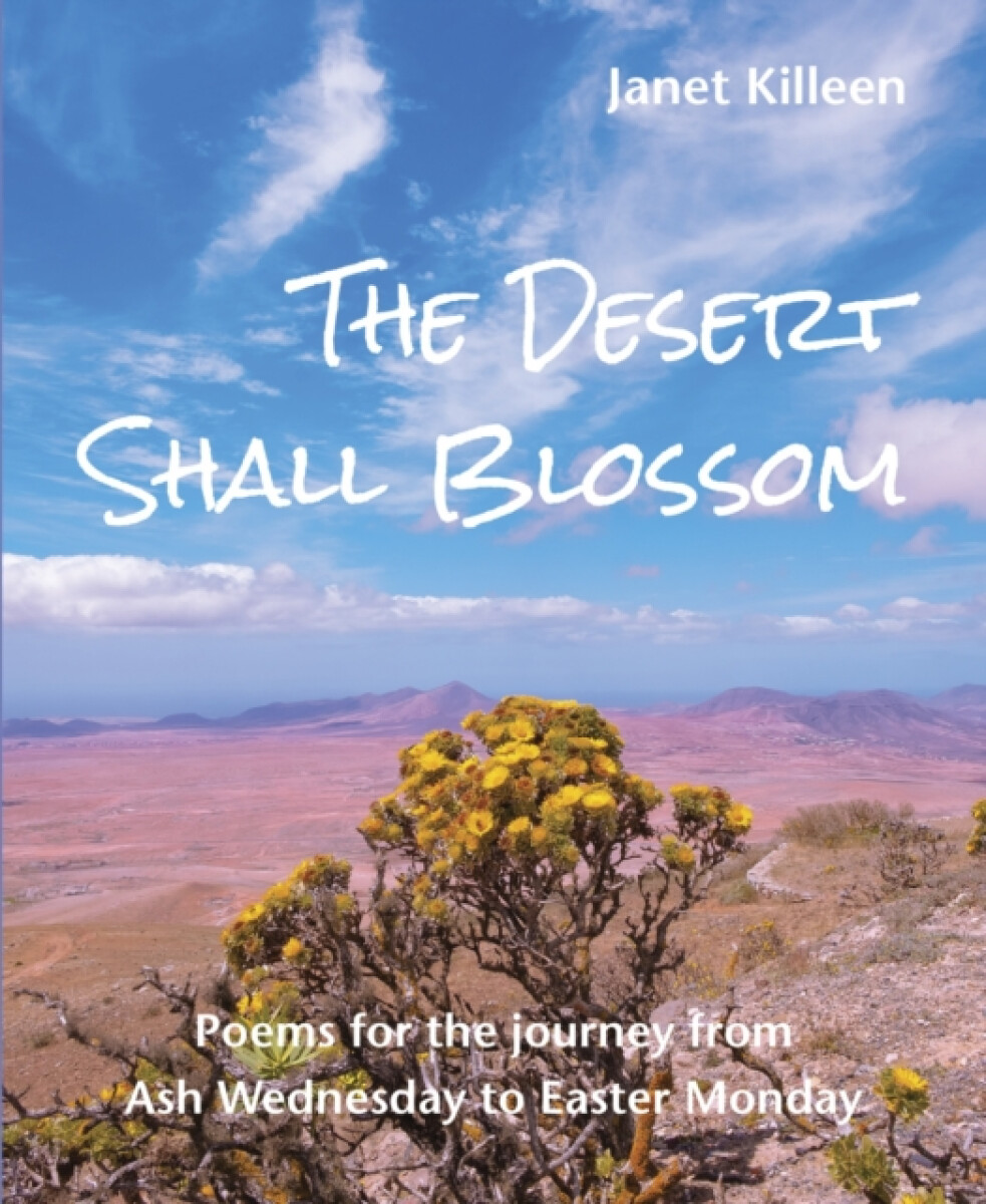 The Desert Shall Blossom