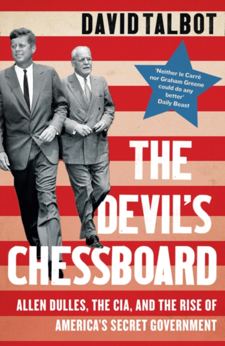 The Devilâ€™s Chessboard - David Talbot