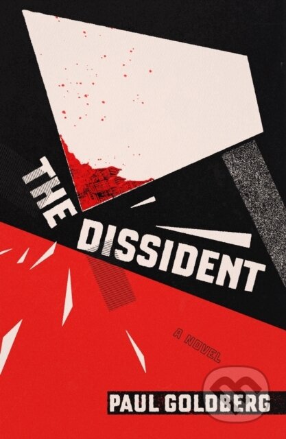 The Dissident (A Novel)