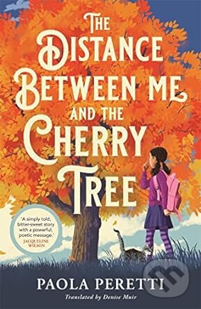 The Distance Between Me and the Cherry Tree
