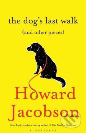 The Dog's Last Walk ((and Other Pieces))