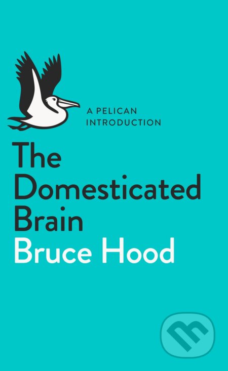The Domesticated Brain