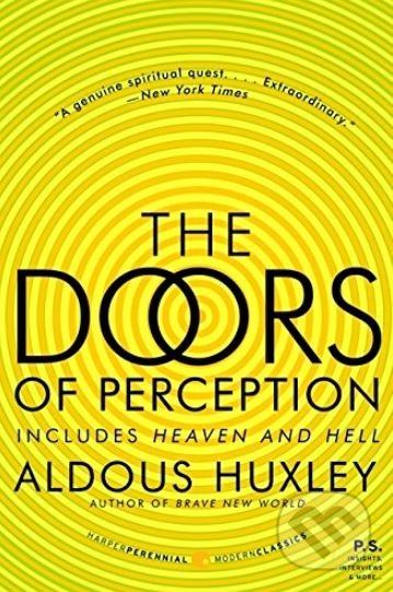 The Doors of Perception and Heaven and Hell