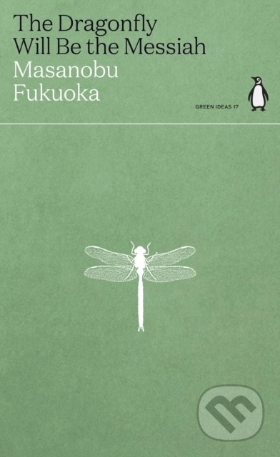 The Dragonfly Will Be the Messiah