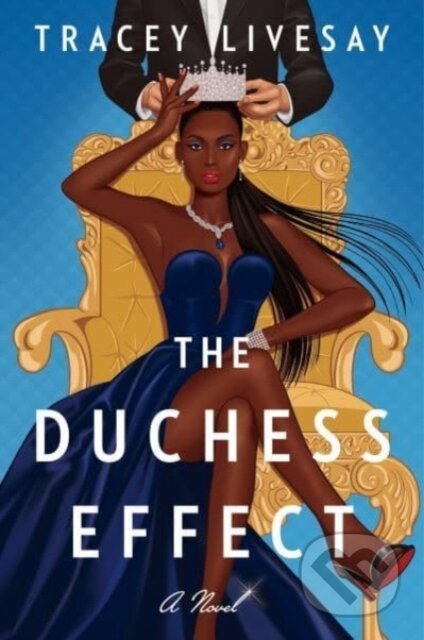 The Duchess Effect (A Novel)