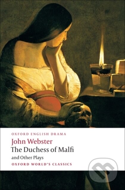 The Duchess of Malfi and Other Plays