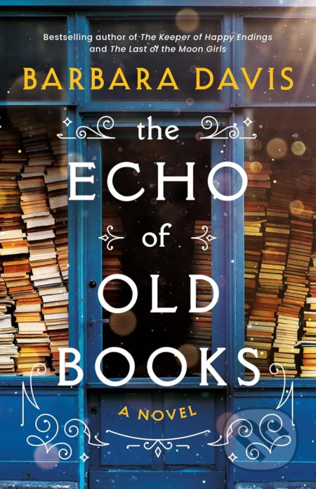 The Echo of Old Books (A Novel)