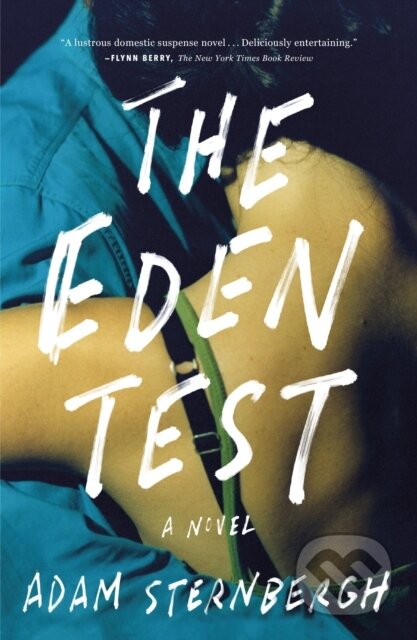 The Eden Test (A Novel)