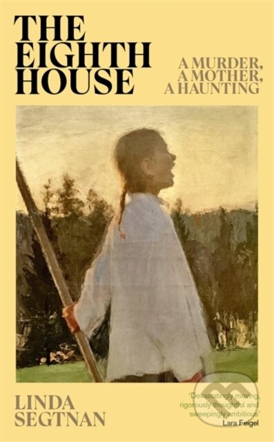The Eighth House (A murder, a mother, a haunting)