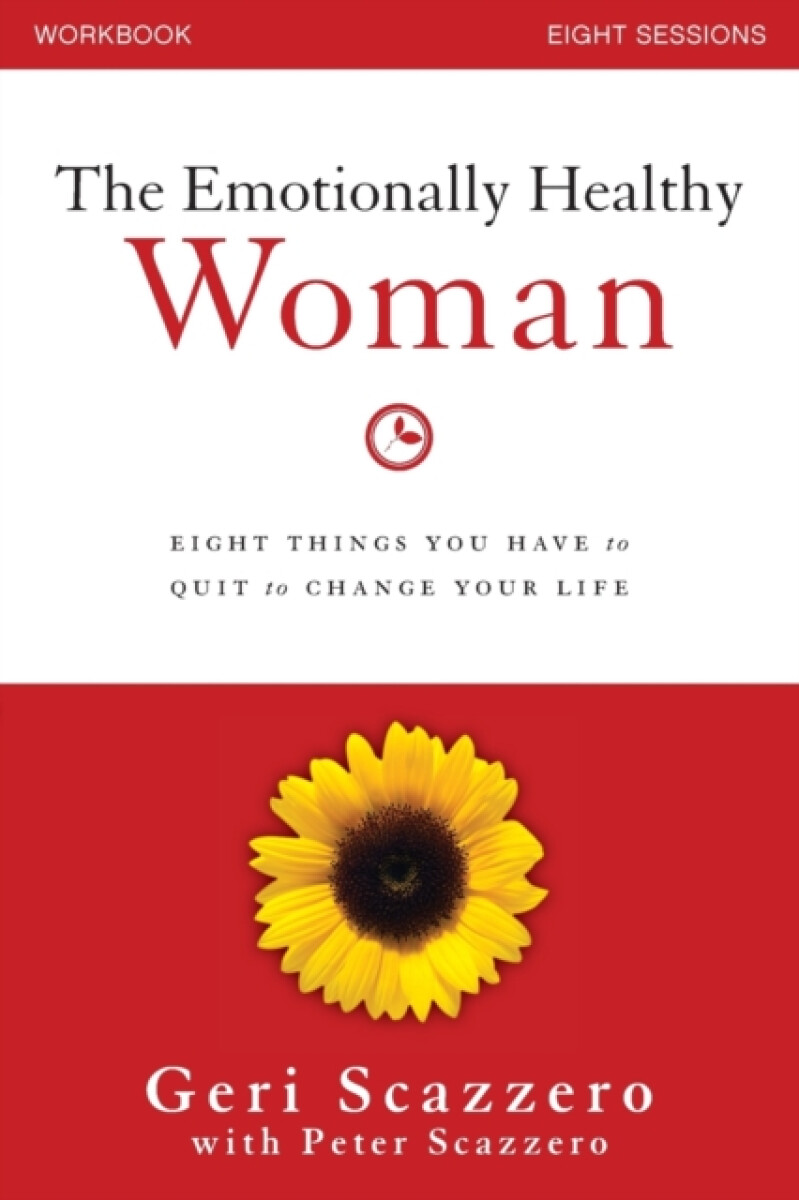 The Emotionally Healthy Woman Workbook