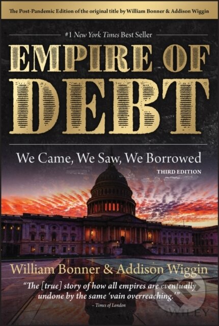 The Empire of Debt (We Came, We Saw, We Borrowed)