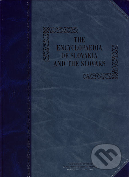 The Encyclopaedia of Slovakia and the Slovaks