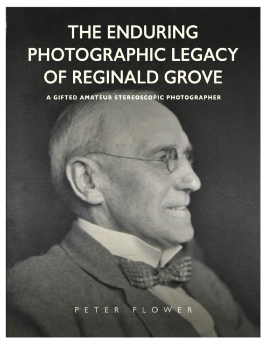 The Enduring Photographic Legacy of Reginald Grove