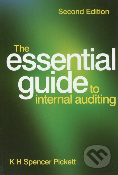 The Essential Guide to Internal Auditing