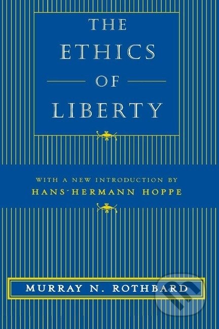 The Ethics of Liberty