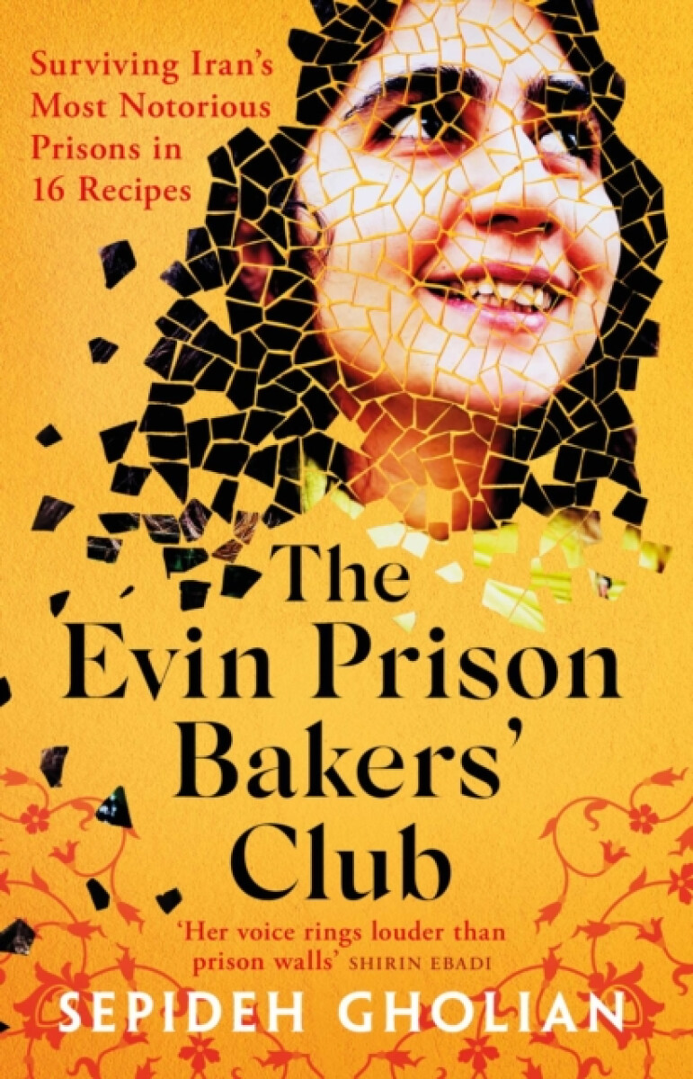 The Evin Prison Bakersâ€™ Club