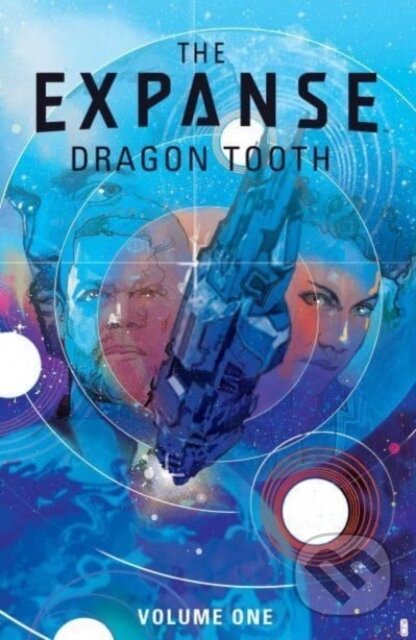 The Expanse: Dragon Tooth Vol. 1