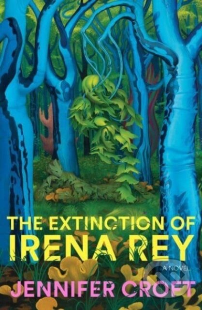 The Extinction of Irena Rey