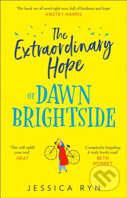 The Extraordinary Hope of Dawn Brightside
