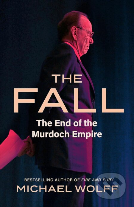 The Fall (The End of the Murdoch Empire)